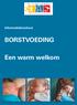 Informatiebrochure BORSTVOEDING. Een warm welkom