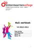 MaS-werkboek V4 2010-2011. Naam leerling: Schoolbegeleider: Mentor V4: Mentor V5: