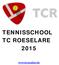 TENNISSCHOOL TC ROESELARE 2015