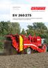SV 260/275. 2-rijige, in verstek getrokken aardappelrooimachine met grote bunker en krachtige reiniging op alle grondsoorten