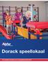 Dorack speellokaal Dé complete inrichting voor uw speellokaal 2015-2016