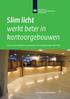 Slim licht werkt beter in kantoorgebouwen. Snel en eenvoudig kosten besparen met energiezuinige verlichting