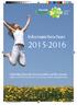 2015-2016. Informatiebrochure. Opleiding klassieke homeopathie op hbo-niveau Volgens de ziekteclassificatie en op natuurwetenschappelijke basis