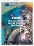 booklet final NL.qxp 1/19/06 10:30 AM Page 1 FUSIE, een energieoptie voorde toekomst omst van Europa Algemene informatie EURATOM