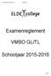 Examenreglement VMBO GL/TL. Schooljaar 2015-2016