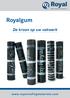 Royalgum. De kroon op uw vakwerk. www.royalroofingmaterials.com