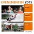 EVENEMENTEN 2015 FASHION FESTIVAL ARNHEM RUIMTEKOERS SPORT WORLD STREET PAINTING UITBOULEVARD WINTER ARNHEM VOOR JONG EN OUD MUSEA & PODIA KALENDER