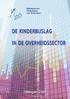 DE KINDERBIJSLAG IN DE OVERHEIDSSECTOR. Tellingen 2007. Rijksdienst voor Kinderbijslag voor Werknemers Trierstraat 70-1000 BRUSSEL