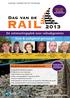 rail Dag van de Dé ontmoetingsplek voor railvakgenoten Visie & veiligheid gevraagd! www.bouw-instituut.nl/rail