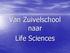 Van Zuivelschool naar Life Sciences