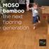 MOSO bamboo the next flooring generation