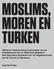 MOSLIMS, MOREN EN TURKEN
