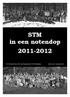 STM in een notendop 2011-2012. V.U. Michiel Peeters, Stw. Op Hoogstraten 63 2330 Merksplas