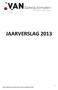 JAARVERSLAG 2013 1 Jaarverslag VAN Speelautomaten Branche-organisatie 2013