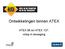 Ontwikkelingen binnen ATEX. ATEX 95 en ATEX 137: volop in beweging