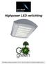 Highpower LED verlichting