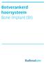 Botverankerd hoorsysteem Bone Implant (BI)