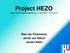 Project HEZO. Minor Public Health Engineering J. van Hoof 13-12-2010. Bob van Pommeren Jamie van Dalum Jeroen Aben