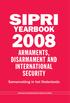SIPRI YEARBOOK ARMAMENTS, DISARMAMENT AND INTERNATIONAL SECURITY. Samenvatting in het Nederlands. Stockholm International Peace Research Institute