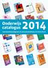 Onderwijs catalogus 2014. www.boomtestuitgevers.nl www.boomnelissen.nl www.nt2.nl