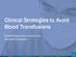 Clinical Strategies to Avoid Blood Transfusions. Ziekenhuiscontactcomité voor Jehovah s Getuigen