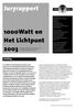Juryrapport. 1000Watt en Het Lichtpunt 2003. Inleiding. zaterdag 24 april 2004, 17:00 in de Stadsschouwburg, Utrecht