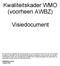 Kwaliteitskader WMO (voorheen AWBZ) Visiedocument