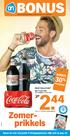 Zomerprikkels 30 % BONUS VOORDEEL. ALLE Coca-Cola * Spaar nu voor een gratis 2 e driegangenmenu. Kijk snel op pag. 14