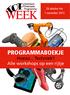 28 oktober t/m 1 november 2013. PROGRAMMABOEKJE Hoezo... Techniek? Alle workshops op een rijtje