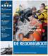 PAGINA 18 IJMUIDEN. De reservevloot Is onmisbaar PAGINA 22. Veilig aanvaren vanaf. Koninklijke Nederlandse Redding Maatschappij PAGINA 07 PAGINA 11