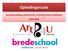 Opleidingsroute. Samenwerkingsverband Art4U en Brede School Veldhoven 2014-2018