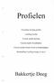Profielen. Bakkertje Deeg. Formulier leerling profiel. Leerling profiel. Doelstelling Leerling niveau 2,3 en 4. Functie model leerling