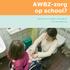 AWBZ-zorg op school? Brochure voor ouders van kinderen met een beperking