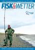 Fisk&wetter. Hét hengelsportmagazine van Fryslân. Fisk&Wetter is een uitgave van Sportvisserij Fryslân en achttien Friese hengelsportverenigingen