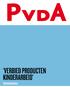 1. Inleiding...4. 1.1 Doel van de initiatiefnota...4 1.2 Definitie kinderarbeid...4 1.3 Motivatie...5 1.4 Achtergrond...5. 2. Ketentransparantie...