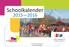 Schoolkalender. PCBO-Smallingerland: dé plek om te leren! www.pcbo-itfoarhus.nl tel.: 0512-545404