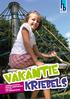 VAKANTIE. Kinderactiviteiten voor de zomervakantie Van 1 juli tot 30augustus 2013 KRIEBELS