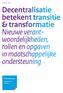 Decentralisatie betekent transitie & transformatie