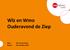 Wlz en Wmo Ouderavond de Ziep. Door: Eva van der Kraan Datum: 10 november 2015