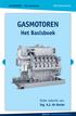 GASMOTOREN i Het Basisboek. inkijkexemplaar GASMOTOREN. Het Basisboek. Onder redactie van: Ing. A.J. de Koster. www.verbrandingsmotor.