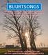 BUURTSONGS. Gezongen door Syb van der Ploeg, Margriet Eshuis, Tom Barman, Tim Akkerman, Loes Luca, Elske Dewal, Han van Eijk en Monique van der Ster