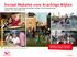 Sociaal Makelen voor Krachtige Wijken Samenvatting van de rapportage tussentijdse evaluatie sociaal makelaarschap augustus 2013 december 2014