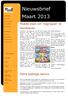 Nieuwsbrief. Maart 2013 M A A R T 2 0 1 3