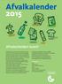 Afvalkalender 2015. Afvalscheiden loont! Gemeente Leiderdorp