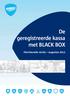 De geregistreerde kassa met black box