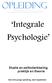 Integrale Psychologie. Studie en zelfontwikkeling praktijk en theorie. Een drie-jarige opleiding, start september