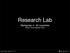 Research Lab. Werkgroep 4-30 november Docent: Anne Marleen Olthof. Interactieve Media - Research Lab - WC4