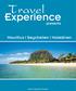 Travel. Experience. Mauritius Seychellen Malediven. presents. Mauritius Seychellen Malediven