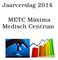 Jaarverslag 2014. METC Máxima Medisch Centrum