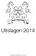 !!!!!!!!!!!!!!! Uitslagen 2014